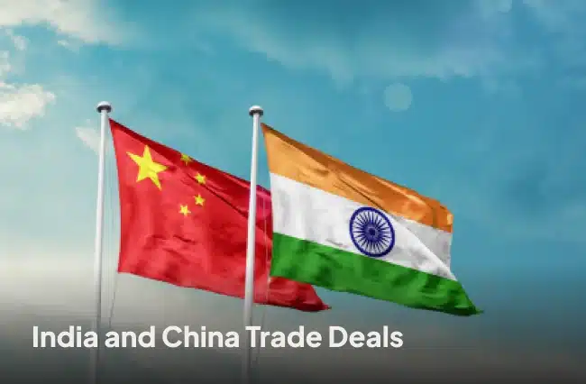India and China Trade Deals