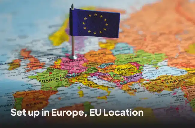 Set up in Europe - Right EU Location