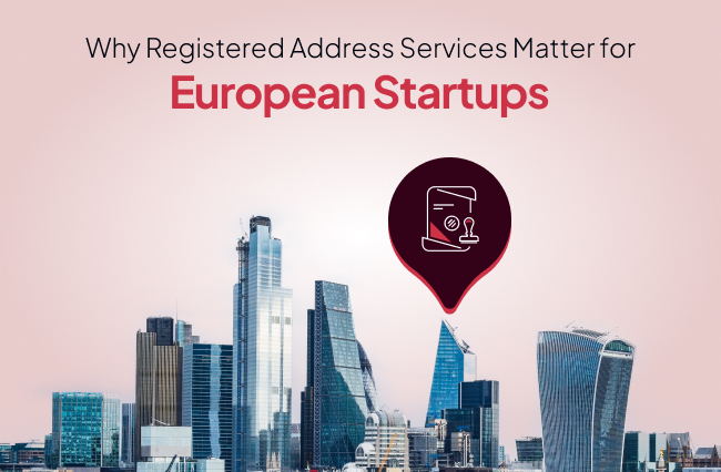 Why Registered Address Services Matter for European Startups?